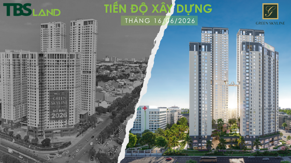 Cập nhật hình ảnh tiến độ xây dựng Green Skyline 16/06/2026