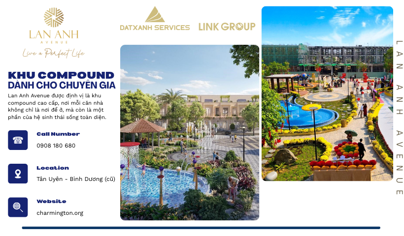Những giá trị đặc biệt của khu Compound Lan Anh Avenue