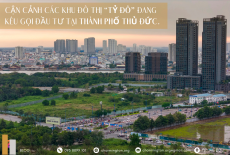 Những dự án đô thị đang được Thành phố Thủ Đức kêu gọi đầu tư