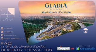 FQA: Những thông tin cụ thể Anh Chị cần nắm khi chọn mua Gladia By The Waters