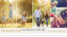 Tối ưu không gian sống đa thế hệ tại MT Eastmark City