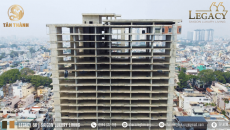 Tiến độ xây dựng Legacy 66 cập nhật mới nhất tháng 4/2026 chủ đầu tư Tân Thành