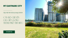 Cập nhật tiến độ xây dựng MT Eastmark City tháng 3/2024 mới nhất