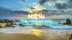 Thiên đường Du lịch Mũi Né khởi sắc