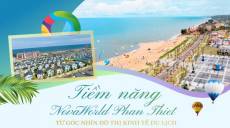 Tiềm năng đưa Novaworld Phan Thiet trở thành đô thị du lịch Quốc Tế