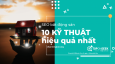 Kỹ thuật Seo bất động sản (BĐS) làm sao cho tốt?