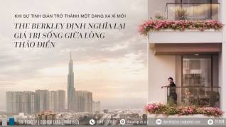 The Berkley | Khi sự tinh giản là chuẩn sống xa xỉ mới