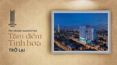 Tổ hợp căn hộ hạng sang The Grand Manhattan trở lại