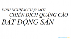 Kinh nghiệm làm quảng cáo bất động sản